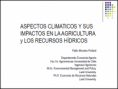 ASPECTOS CLIMÁTICOS Y SUS IMPACTOS EN LA AGRICULTURA Y LOS RECURSOS HIDRICOS